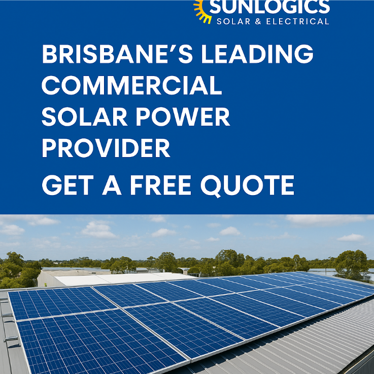 Brisbane’s Leading Commercial Solar Power Provider — Get A Free Quote
