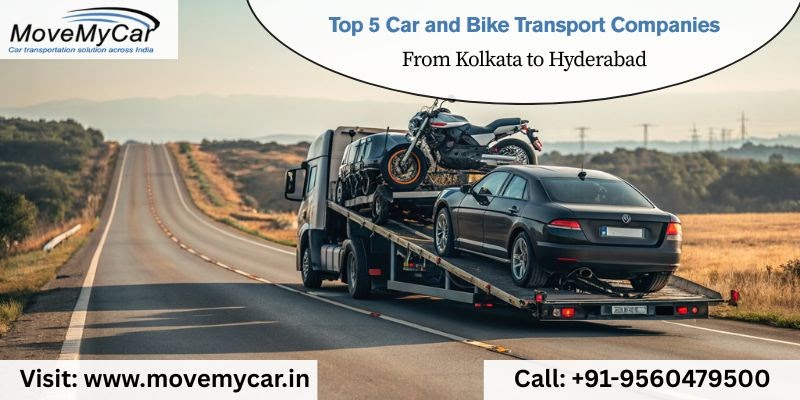 Your Quick Help for How to Send Car from One State to Another: Kolkata to Hyderabad