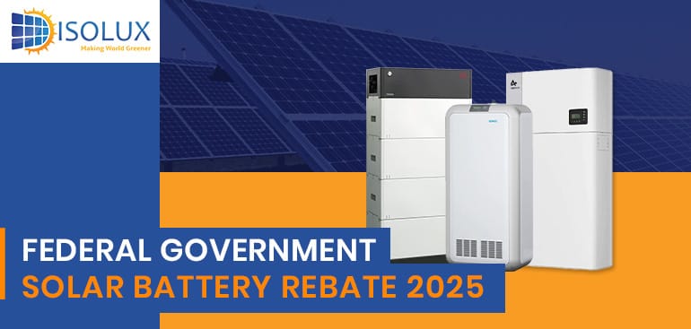 Federal Government Solar Battery Rebate 2025