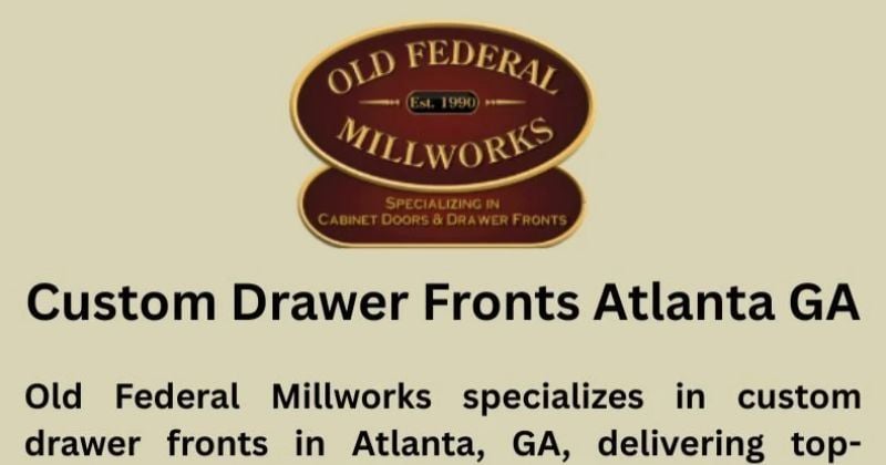 Custom Drawer Fronts Atlanta GA